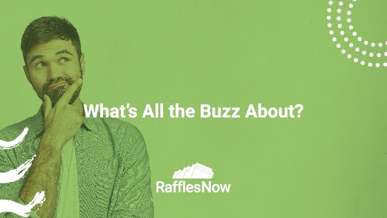 whats the buzz about raffles now